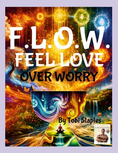 🌊 The F.L.O.W. Bundle – Feel Love Over Worry &  Elevate Your Life! 🌊